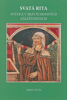 Svatá Rita • Světice v bezvýchodných záležitostech